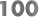 100