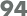 94